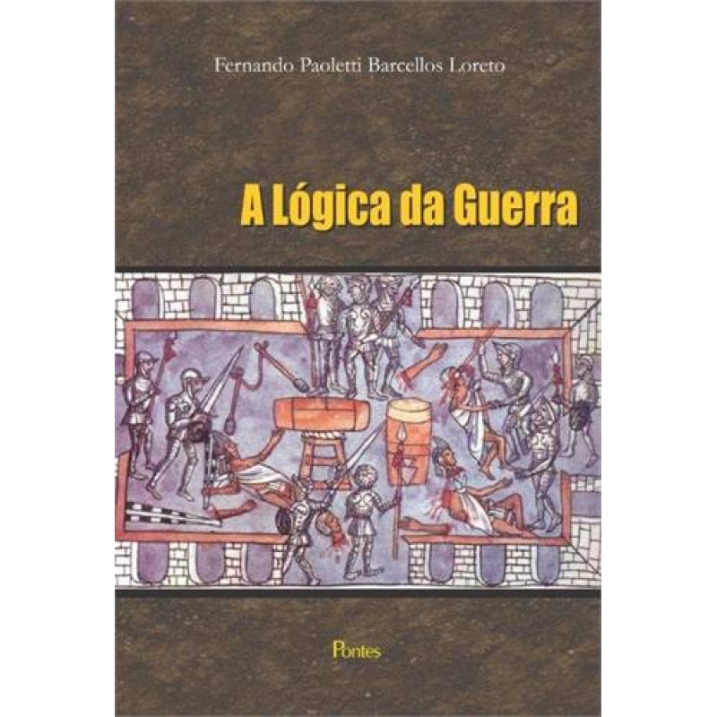 LOGICA DA GUERRA, A