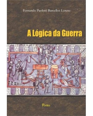 LOGICA DA GUERRA, A
