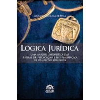 Lógica jurídica: uma análise linguística das regras de predicação e intermediação de conceitos jurídicos