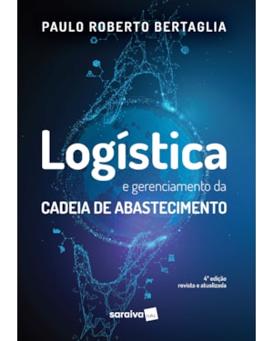 LOGÍSTICA E GERENCIAMENTO DA CADEIA DE ABASTECIMENTO
