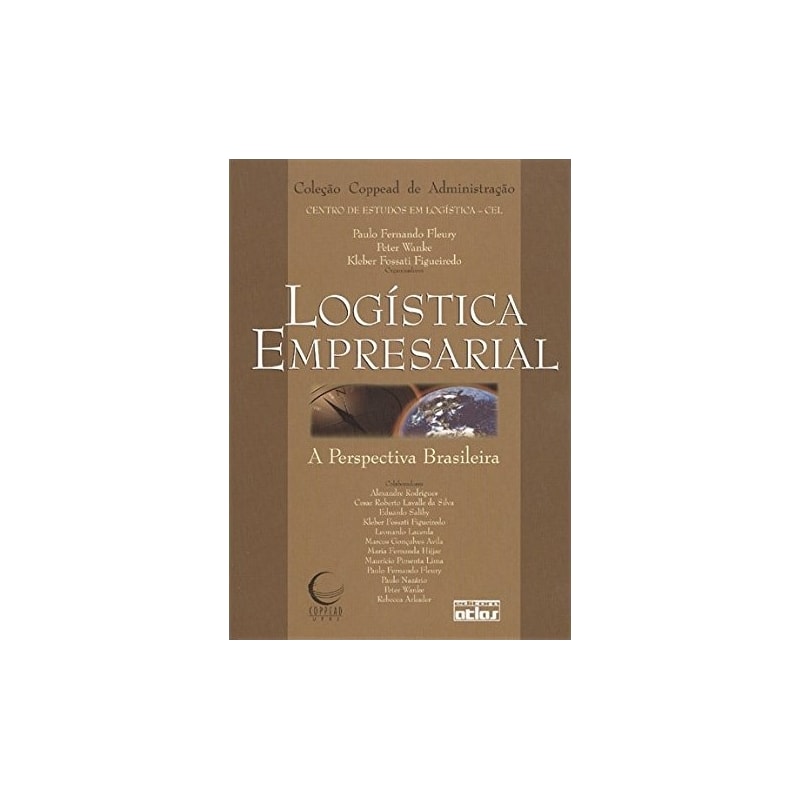 LOGÍSTICA EMPRESARIAL: A PERSPECTIVA BRASILEIRA