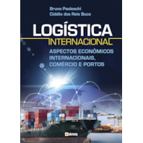 LOGÍSTICA INTERNACIONAL: ASPECTOS ECONÔMICOS INTERNACIONAIS, COMÉRCIO E PORTOS