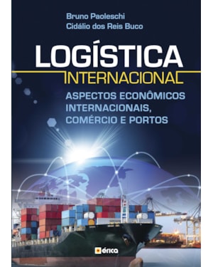 LOGÍSTICA INTERNACIONAL: ASPECTOS ECONÔMICOS INTERNACIONAIS, COMÉRCIO E PORTOS