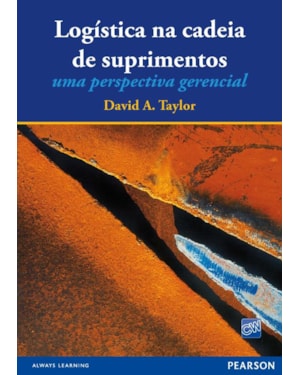 LOGÍSTICA NA CADEIA DE SUPRIMENTOS: UMA PERSPECTIVA GERENCIAL