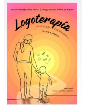 Logoterapia com crianças e adolescentes: teoria e pesquisa