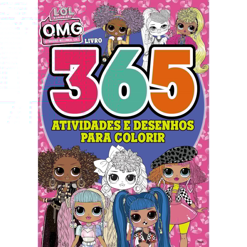 LOL SURPRISE OMG LIVRO 365 ATIVIDADES E DESENHOS PARA COLORIR