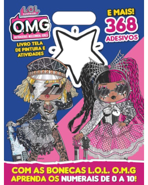 LOL SURPRISE - OMG LIVRO TELA DE PINTURA E ATIVIDADES: COM AS BONECAS LOL OMG APRENDA OS NUMERAIS DE 0 A 10!