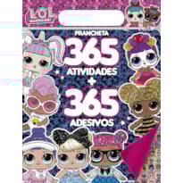 LOL SURPRISE - PRANCHETA 365 ATIVIDADES + 365 ADESIVOS