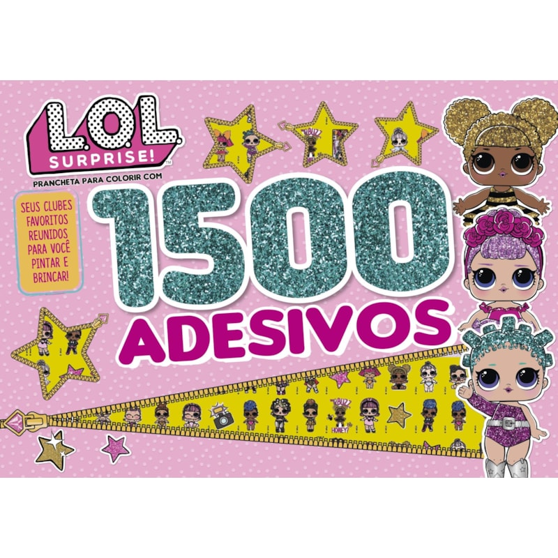 LOL SURPRISE - PRANCHETA PARA COLORIR COM 1500 ADESIVOS: SEUS CLUBES FAVORITOS REUNIDOS PARA VOCÊ PINTAR E BRINCAR!