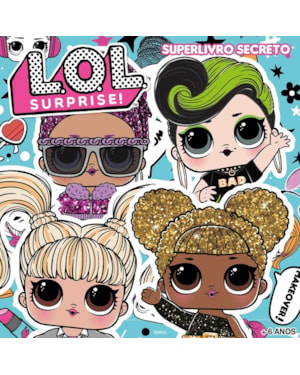 LOL SURPRISE - SUPERLIVRO SECRETO