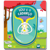 LOLI E O CADARÇO - VAMOS APRENDER