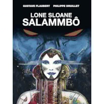 LONE SLOANE: SALAMMBÔ