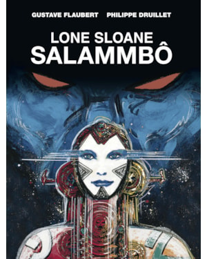 LONE SLOANE: SALAMMBÔ
