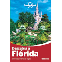 LONELY PLANET DESCUBRA A FLÓRIDA