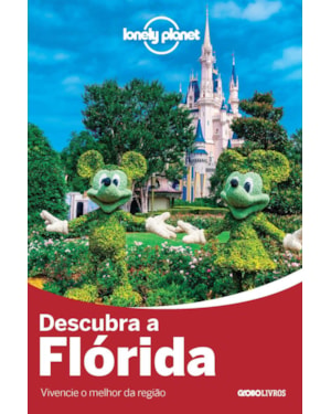 LONELY PLANET DESCUBRA A FLÓRIDA