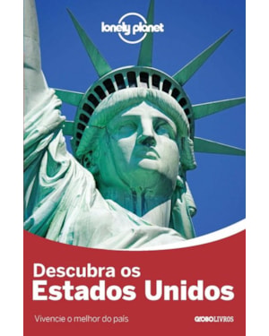 LONELY PLANET DESCUBRA OS ESTADOS UNIDOS