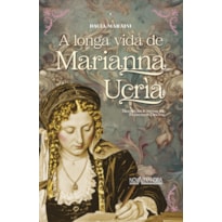 LONGA VIDA DE MARIANNA UCRÌA, A
