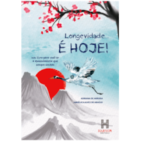 LONGEVIDADE É HOJE