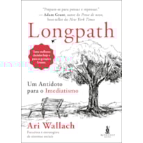 Longpath: um antídoto para o imediatismo