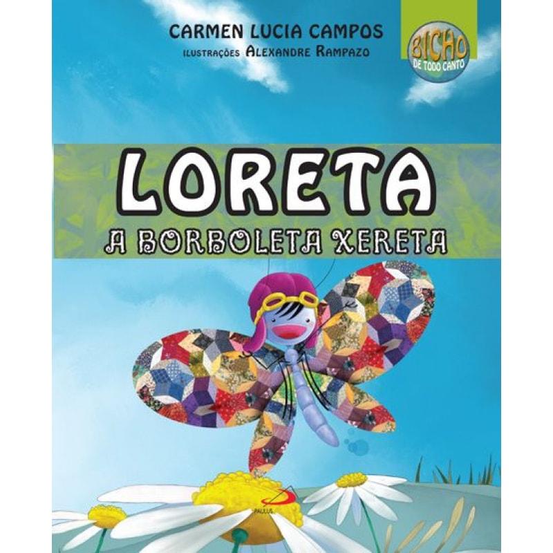Loreta, a borboleta xereta