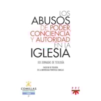 LOS ABUSOS DE PODER, CONCIENCIA Y AUTORIDAD EN LA IGLESIA