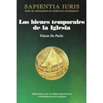 LOS BIENES TEMPORALES DE LA IGLESIA