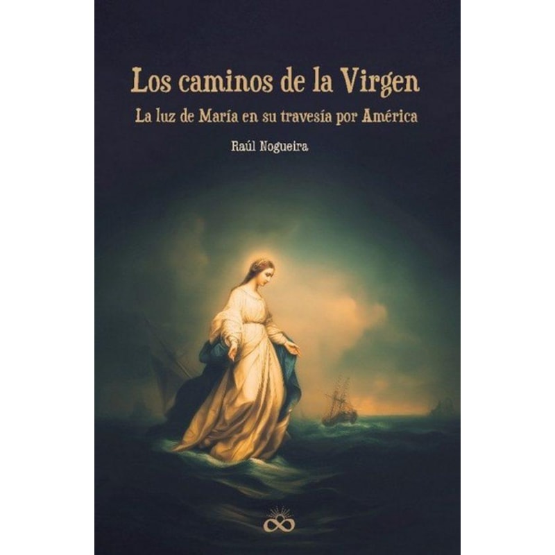 LOS CAMINOS DE LA VIRGEN