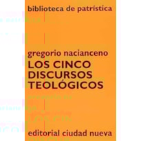 LOS CINCO DISCURSOS TEOLOGICOS