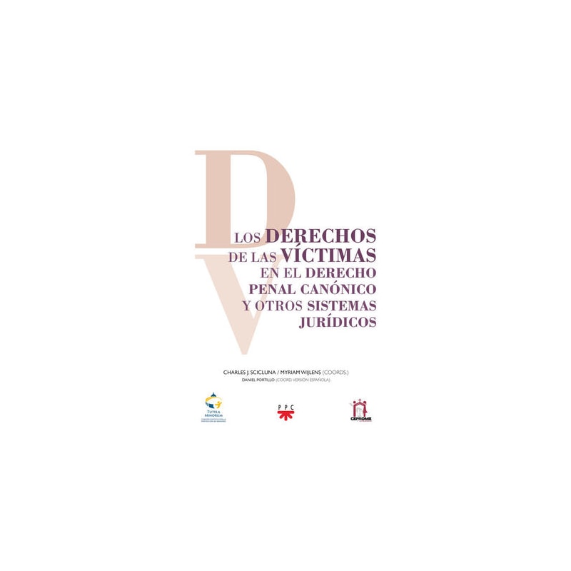 LOS DERECHOS DE LAS VÍCTIMAS EN EL DERECHO PENAL CANÓNICO Y OTROS SISTEMAS JURÍDICOS