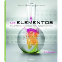 Los elementos. Una historia ilustrada de la tabla periódica