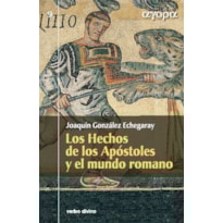 LOS HECHOS DE LOS APÓSTOLES Y EL MUNDO ROMANO