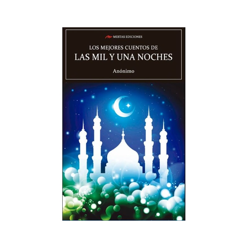 LOS MEJORES CUENTOS DE LAS MIL Y UNA NOCHES