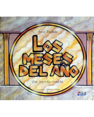 LOS MESES DEL ANO - UNA LEYENDA ROMANA - 1ª