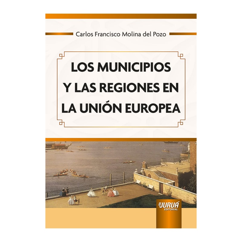 LOS MUNICIPIOS Y LAS REGIONES EN LA UNIÓN EUROPEA