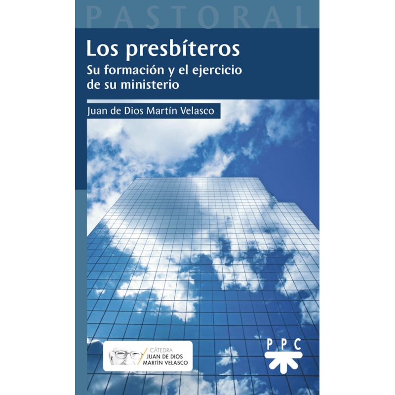 LOS PRESBÍTEROS - SU FORMACIÓN Y EL EJERCICIO DE SU MINISTERIO
