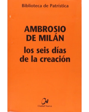 LOS SEIS DÍAS DE LA CREACIÓN (HEXAMERÓN)