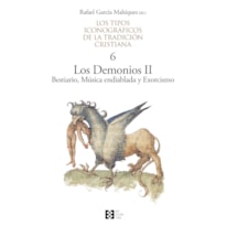 LOS TIPOS ICONOGRAFICOS DE LA TRADICION CRISTIANA - 6: LOS DEMONIOS II - BESTIARIO, MÚSICA ENDIABLADA Y EXORCISMO