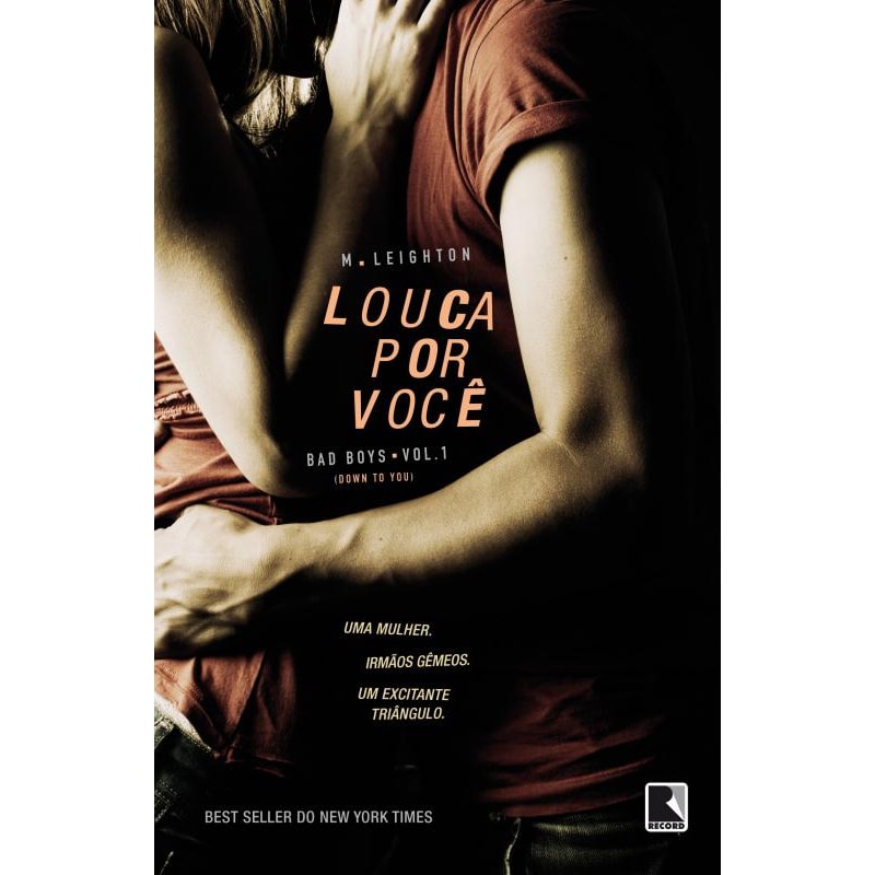 LOUCA POR VOCÊ (VOL. 1 TRILOGIA BAD BOYS)