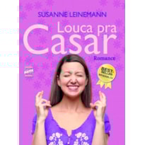 LOUCA PRA CASAR
