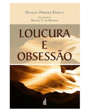 Loucura e obsessão