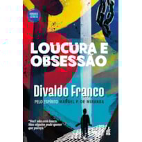 Loucura e obsessão