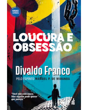 Loucura e obsessão