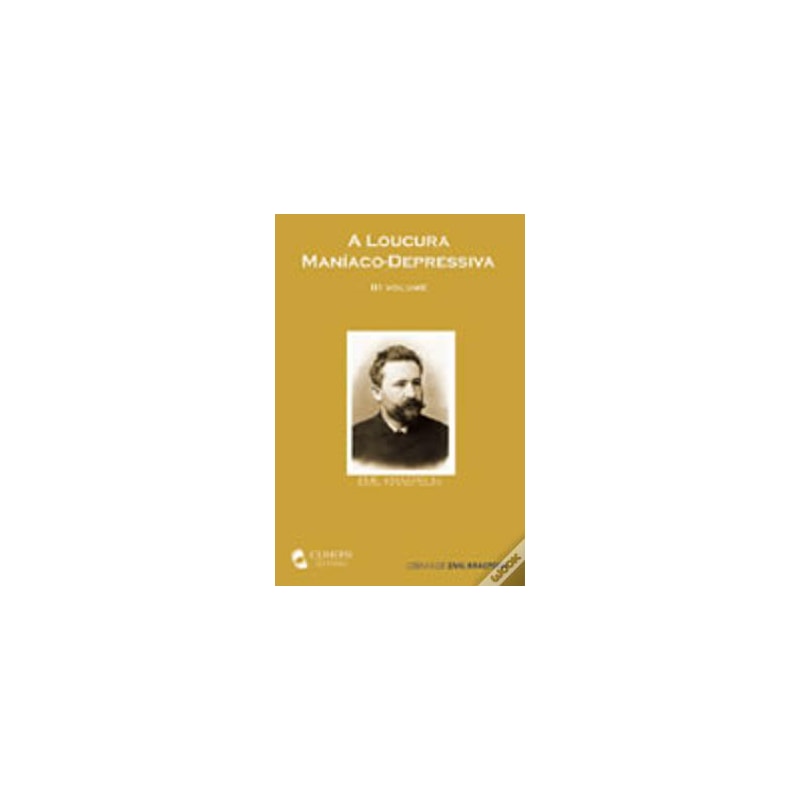 LOUCURA MANIACA-DEPRESSIVA, A - III VOLUME - 1