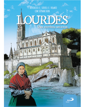 Lourdes: Uma História Milenar