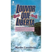 LOUVOR QUE LIBERTA