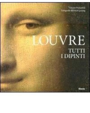 LOUVRE - TUTTI I DIPINTI C/ DVD