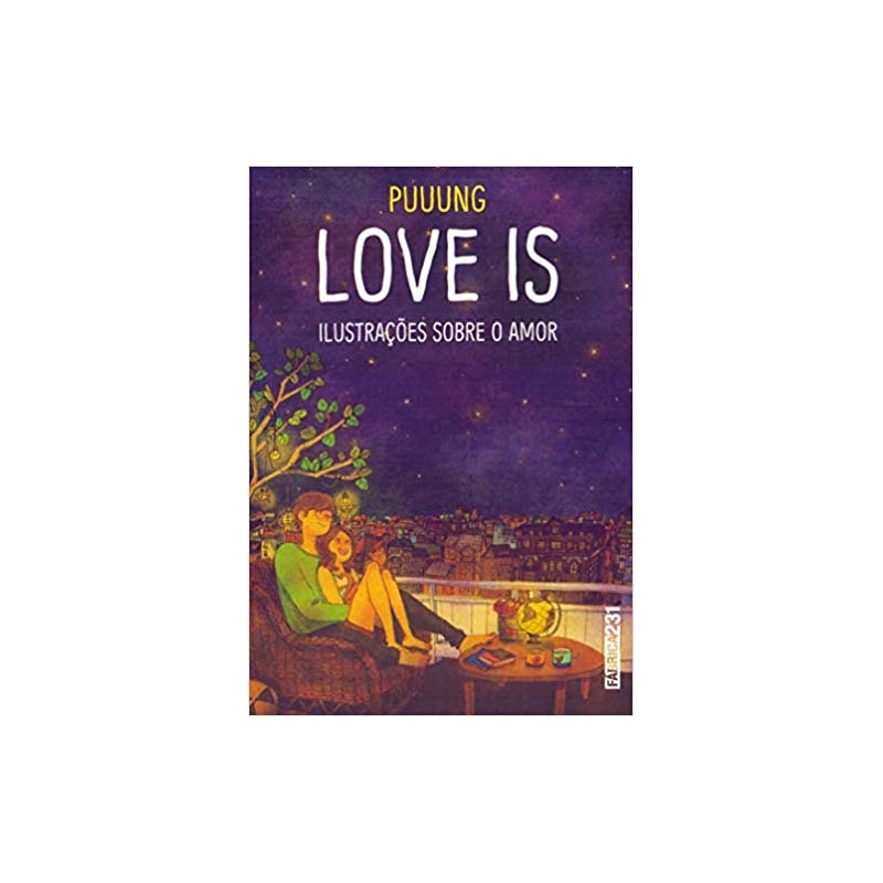 LOVE IS - ILUSTRAÇÕES SOBRE O AMOR