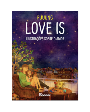 LOVE IS: ILUSTRAÇÕES SOBRE O AMOR