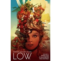 Low Volume 2: Antes que o alvorecer nos destrua.