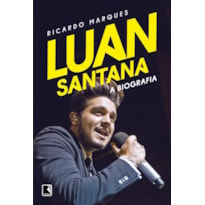 LUAN SANTANA: A BIOGRAFIA